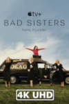 Movie Poster for Bad Sisters - HEVC/MKV 4K Ultra HD Trailer