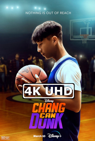 Chang Can Dunk - HEVC/MKV 4K Trailer