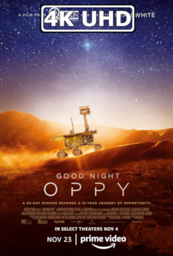 Good Night Oppy - HEVC/MKV 4K Trailer