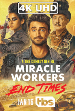 Movie Poster for Miracle Workers: Season 4 - HEVC/MKV 4K Teaser Trailer
