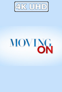Moving On - HEVC/MKV 4K Trailer