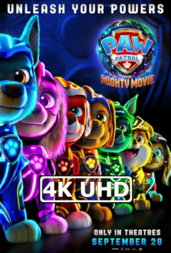 Movie Poster for Paw Patrol: The Mighty Movie - HEVC/MKV 4K Trailer