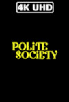 Movie Poster for Polite Society - HEVC/MKV 4K Ultra HD Trailer