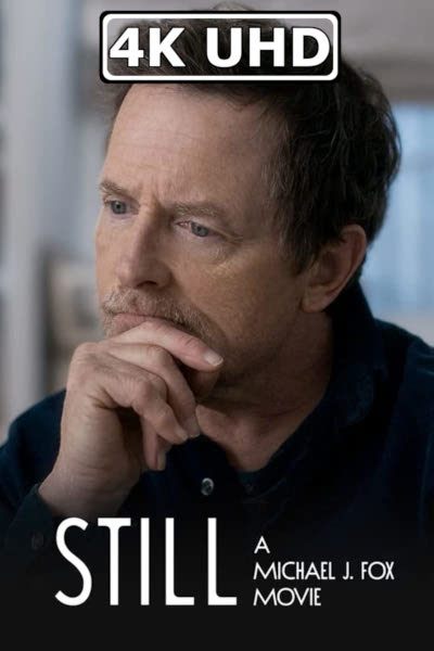 Still: A Michael J. Fox Movie - HEVC/MKV 4K Trailer