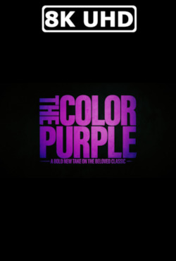Movie Poster for The Color Purple - HEVC/MKV 8K Trailer