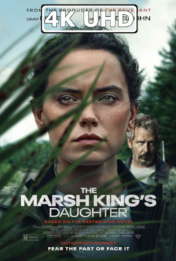 Movie Poster for The Marsh King's Daughter - HEVC/MKV 4K Trailer