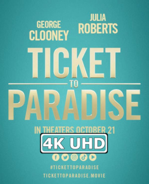 Ticket to Paradise - HEVC/MKV 4K Trailer