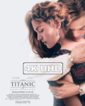 Movie Poster for Titanic - HEVC/MKV 4K Re-Release Trailer