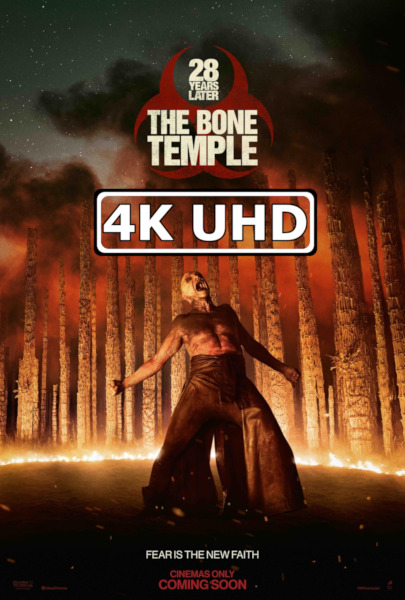 28 Years Later: The Bone Temple - HEVC/MKV 4K Ultra HD Trailer