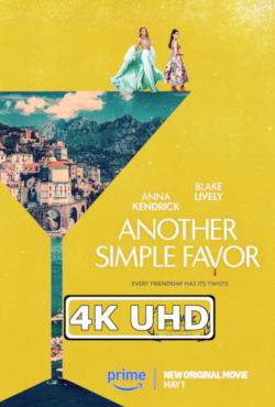 Another Simple Favor - HEVC/MKV 4K Ultra HD Teaser Trailer: HEVC 4K 3840x1608 Another Simple Favor - HEVC/MKV 4K Ultra HD Teaser Trailer: HEVC 4K 3840x1608