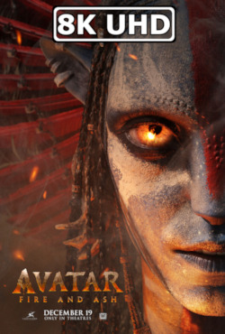 Movie Poster for Avatar: Fire and Ash - HEVC/MKV 8K Ultra HD IMAX Trailer