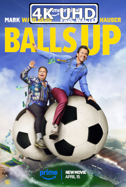 Balls Up - HEVC/MKV 4K Ultra HD Trailer