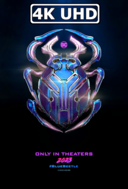 Blue Beetle - HEVC/MKV 4K Ultra HD Trailer: HEVC 4K 3840x1608