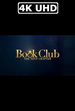 Book Club: The Next Chapter - HEVC/MKV 4K Ultra HD Trailer