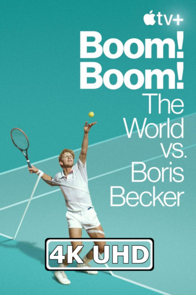 Boom! Boom! The World vs. Boris Becker - HEVC/MKV 4K Trailer