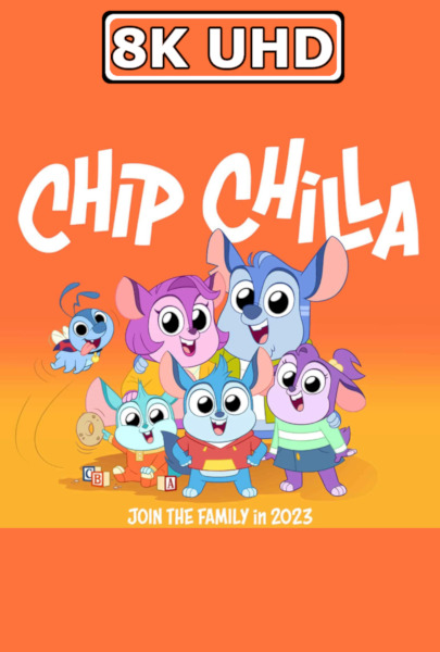 Chip Chilla: Season 1 - HEVC/MKV 8K Ultra HD Trailer