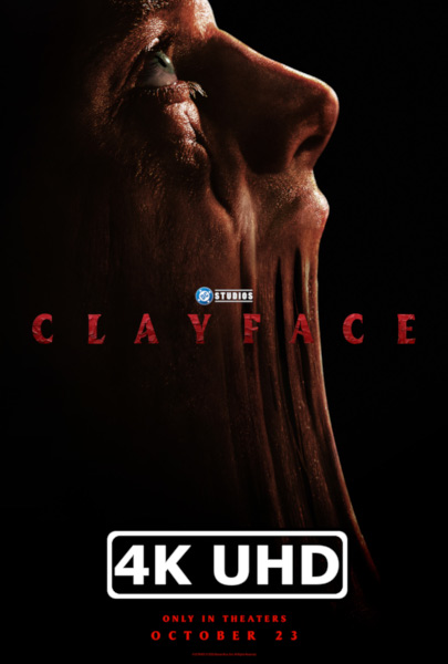 Clayface - HEVC/MKV 4K Ultra HD Teaser Trailer