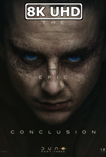 Dune: Part Three - HEVC/MKV 8K Ultra HD IMAX Teaser Trailer