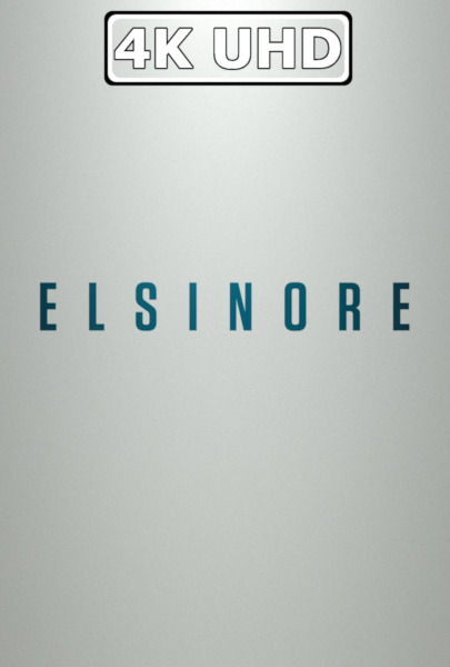 Elsinore - HEVC/MKV 4K Ultra HD Trailer Elsinore - HEVC/MKV 4K Ultra HD Trailer