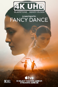 Movie Poster for Fancy Dance - HEVC/MKV 4K Ultra HD Trailer