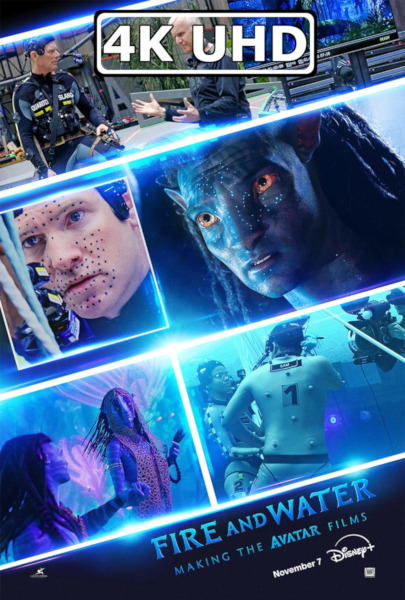 Fire & Water: Making the Avatar Films - HEVC/MKV 4K Ultra HD Trailer