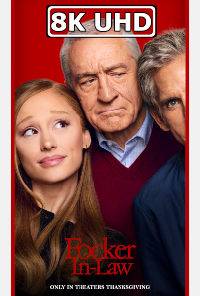 Focker-In-Law - HEVC/MKV 8K Ultra HD Trailer