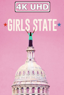 Movie Poster for Girls State - HEVC/MKV 4K Ultra HD Trailer