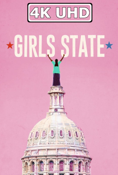 Girls State - HEVC/MKV 4K Ultra HD Trailer