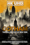 Gotham: The Fall and Rise of New York - HEVC/MKV 4K Trailer: HEVC 4K 3840x1608
