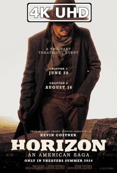 Horizon: An American Saga - Chapter 1 - HEVC/MKV 4K Ultra HD Trailer Horizon: An American Saga - Chapter 1 - HEVC/MKV 4K Ultra HD Trailer