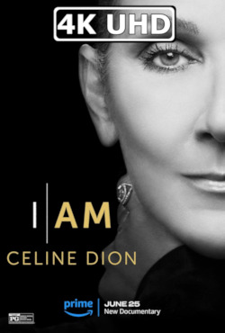 Movie Poster for I Am: Celine Dion - HEVC/MKV 4K Ultra HD Trailer