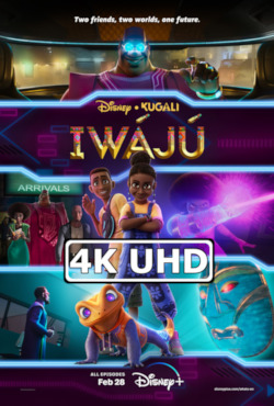 Movie Poster for Iwájú - HEVC/MKV 4K Ultra HD Trailer