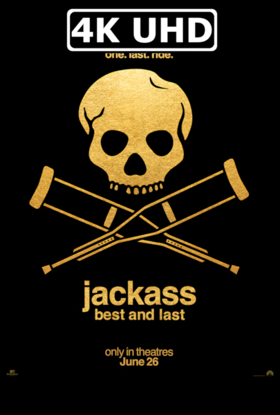 jackass: best and last - HEVC/MKV 4K Ultra HD Trailer