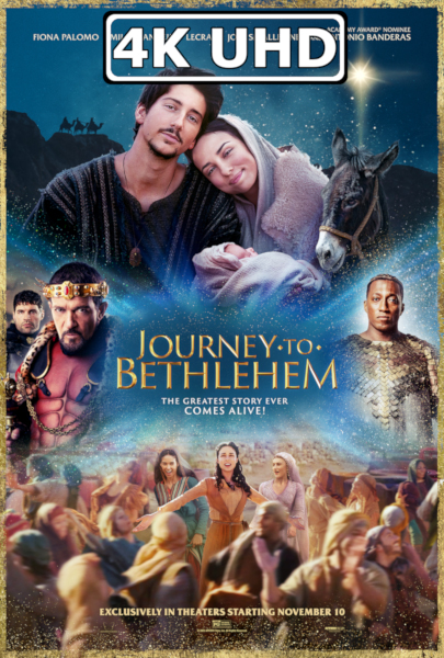 Journey to Bethlehem - HEVC/MKV 4K Ultra HD Trailer