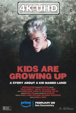 Movie Poster for Kids Are Growing Up: A Story About a Kid Named LAROI - HEVC/MKV 4K Ultra HD Trailer