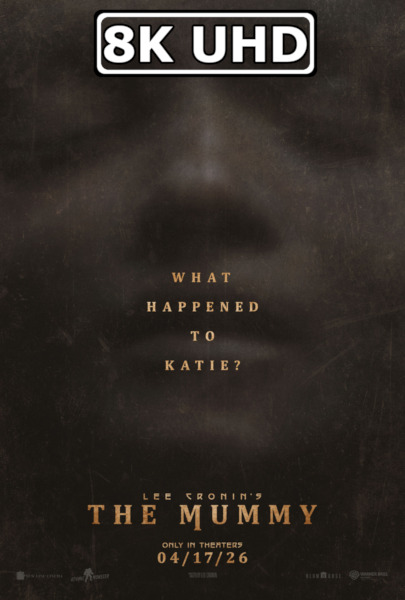 Lee Cronin's The Mummy - HEVC/MKV 8K Ultra HD Trailer