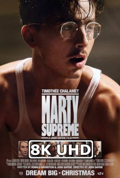 Marty Supreme - HEVC/MKV 8K Ultra HD Trailer