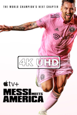 Movie Poster for Messi Meets America - HEVC/MKV 4K Trailer