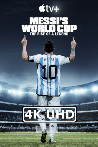 Messi's World Cup: The Rise of a Legend - HEVC/MKV 4K Ultra HD Teaser Trailer