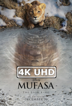 Movie Poster for Mufasa: The Lion King - HEVC/MKV 4K Ultra HD Teaser Trailer