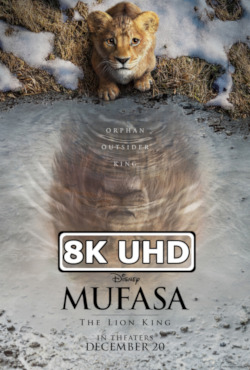 Mufasa: The Lion King - HEVC/MKV8K Ultra HD Teaser Trailer: HEVC 8K 7680x4048 Mufasa: The Lion King - HEVC/MKV8K Ultra HD Teaser Trailer: HEVC 8K 7680x4048