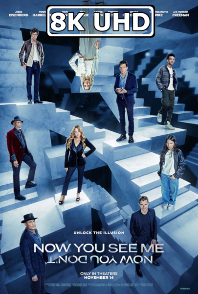 Now You See Me: Now You Don't - HEVC/MKV 8K Ultra HD Trailer #3