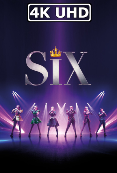 Six: The Musical Live! - HEVC/MKV 4K Ultra HD Trailer