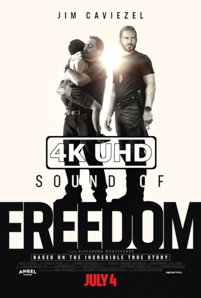 Sound of Freedom - HEVC/MKV 4K Ultra HD Final Trailer