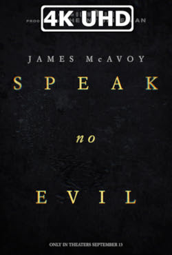 Movie Poster for Speak No Evil - HEVC/MKV 4K Ultra HD Trailer