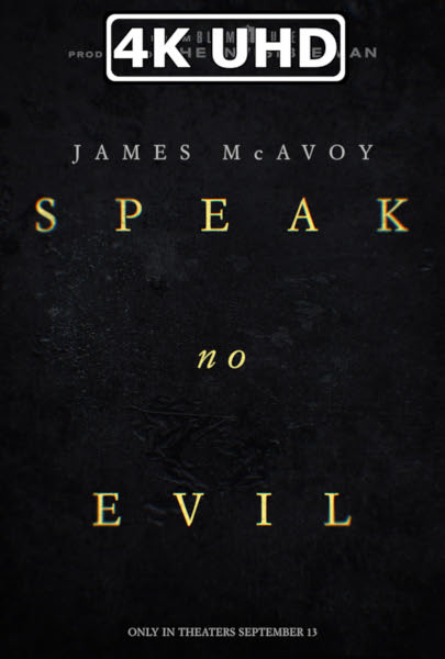 Speak No Evil - HEVC/MKV 4K Ultra HD Trailer