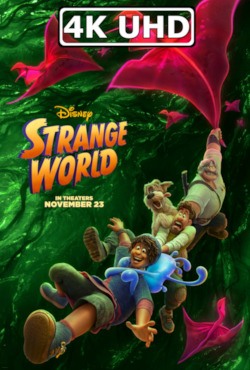 Strange World - HEVC/MKV 4K Trailer