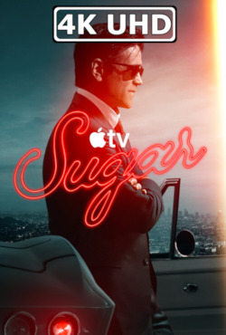 Movie Poster for Sugar: Season 2 - HEVC/MKV 4K Ultra HD Trailer