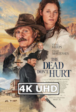 Movie Poster for The Dead Don't Hurt - HEVC/MKV 4K Trailer