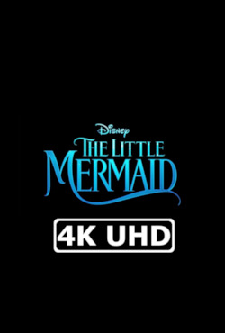 The Little Mermaid - HEVC/MKV 4K Teaser Trailer